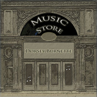 Dorsey Burnette - Music Store
