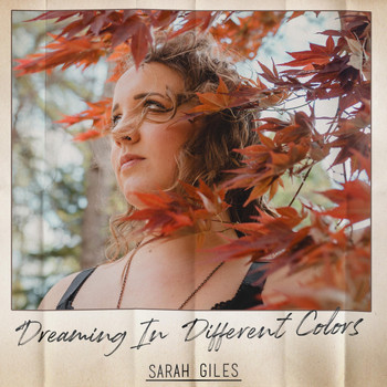 Sarah Giles - Dreaming in Different Colors