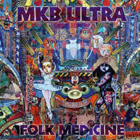 MKB Ultra - Folk Medicine
