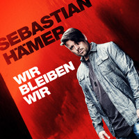 Sebastian Hämer - Wir bleiben wir