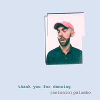 Antonio Palumbo - Thank You for Dancing