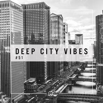 Various Artists - Deep City Vibes, Vol. 51