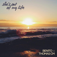 Benito - She's out of My Life (feat. Thomas Cm)