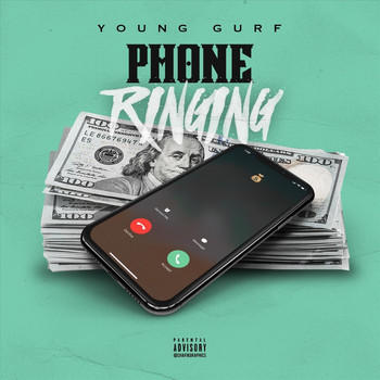 Young Gurf - Phone Ringing (Explicit)