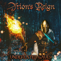 Orion's Reign - Undefeated Gaul
