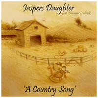 Jaspers Daughter - A Country Song (feat. Damian Fredrick)