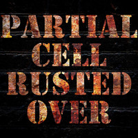Partial Cell - Rusted Over