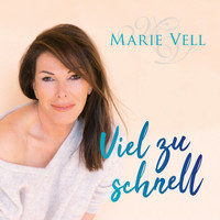 Marie Vell - Viel zu schnell
