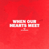 Eric & the Horsemen - When Our Hearts Meet (feat. Venche Leite)