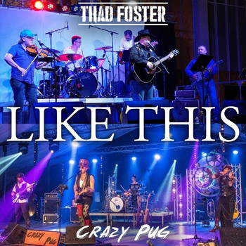 Thad Foster - Like This (feat. Crazy Pug)