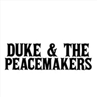 Duke & the Peacemakers - Waiting for a Woman