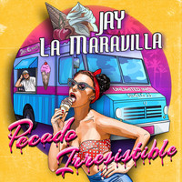 Jay la Maravilla - Pecado Irresistible