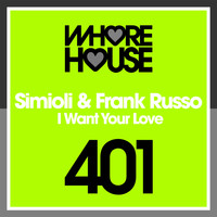 Simioli, Frank Russo - I Want Your Love
