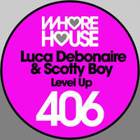 Luca Debonaire, Scotty Boy - Level Up