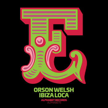 Orson Welsh - Ibiza Loca
