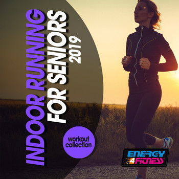 Various Artists - Indoor Running For Seniors 2019 Workout Collection