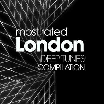 Various Artists - Most Rated London Deep Tunes Compilation