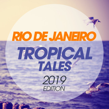 Various Artists - Rio De Janeiro Tropical Tales 2019 Edition