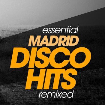 Various Artists - The Essential Madrid Disco Hits Remixed