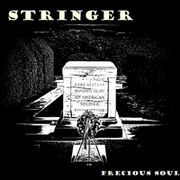 Stringer - Precious Soul