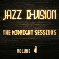 Jazz D-Vision - The Midnight Sessions, Vol. 4