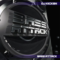 DJ Kicken - Bass Attack