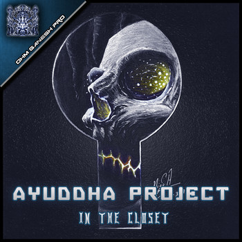 Ayuddha Project - In The Closet