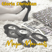 Gloria Christian - Magic Moments