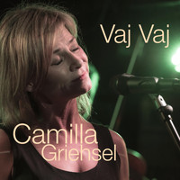 Camilla Griehsel - Vaj Vaj