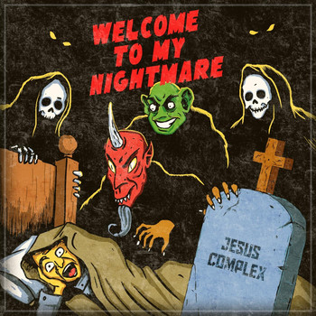 Jesus Complex - Welcome to My Nightmare