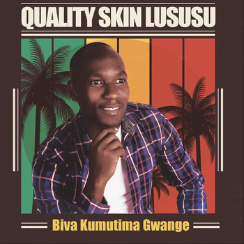 Quality Skin Lususu - Biva Kumutima Gwange