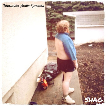 Shag - Thursday Night Special (Explicit)