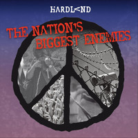 Hardland - The Nation's Biggest Enemies