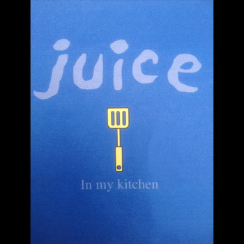 Juice - In My Kitchen