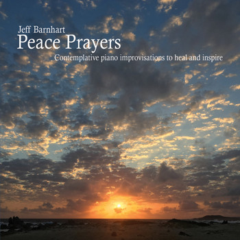Jeff Barnhart - Peace Prayers
