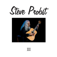 Steve Probst - III
