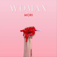 Mori - Woman (Explicit)