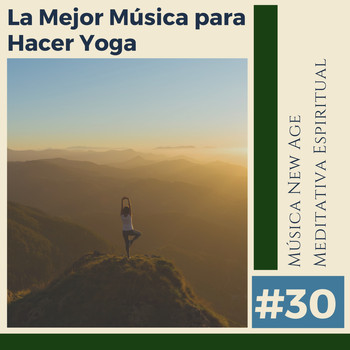 Espiritualidad Maestro - #30 Música New Age Meditativa Espiritual - La Mejor Música para Hacer Yoga