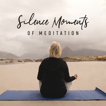 Lullabies for Deep Meditation, Relaxing Zen Music Therapy - Silence Moments of Meditation: 2019 New Age Fresh Music for Deep Yoga & Relaxation, Good Energy Improve, Chakra Healing, Third Eye Open, Mantra Zen Sounds