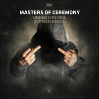 Masters Of Ceremony - Under Control (Furyan Remix [Explicit])