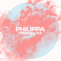 Philippa - Pronoia E.P.