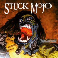Stuck Mojo - Violated - EP