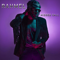 Rahmel - Missed Call (Explicit)