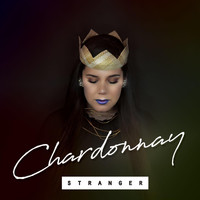 Chardonnay - Stranger (feat. Kaylan Arnold & Sister Lubei)