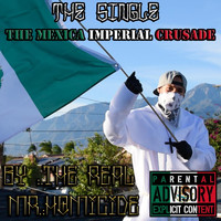 The Real Mr. Homicide - The Mexica Imperial Crusade (Explicit)