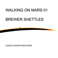 Brewer Shettles - Walking on Mars 01