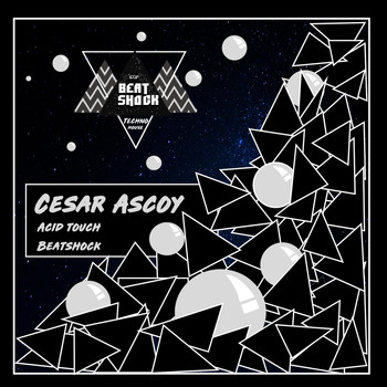 Cesar Ascoy - Acid Touch / Beatshock