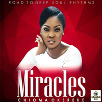 Chioma Okereke - Miracles