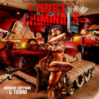 Ohemaa Sofyaah & G-Terra - 2 Perfect Criminals