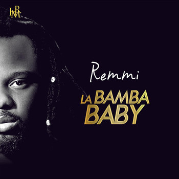 REMMI - La Bamba Baby